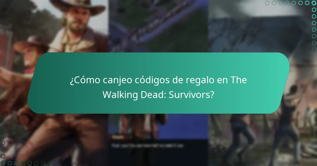 ¿Cómo canjeo códigos de regalo en The Walking Dead: Survivors?