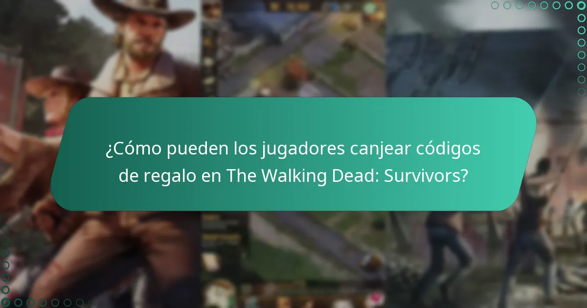 ¿Cómo pueden los jugadores canjear códigos de regalo en The Walking Dead: Survivors?