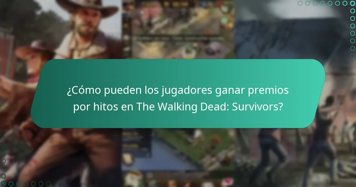¿Cómo pueden los jugadores ganar premios por hitos en The Walking Dead: Survivors?