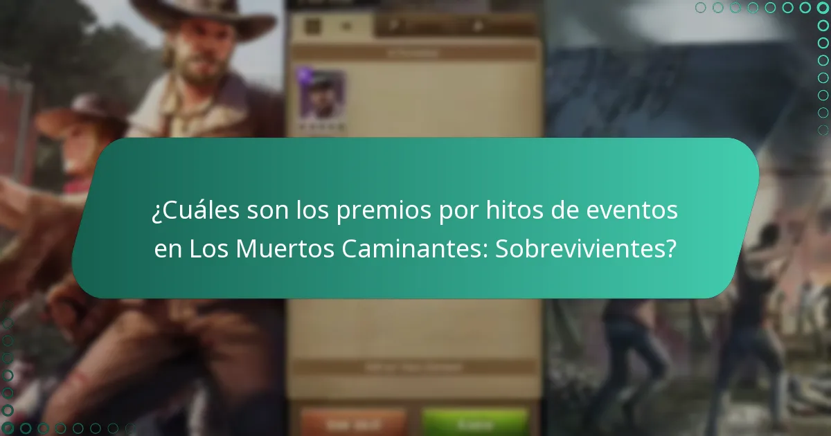 ¿Cuándo se vuelven disponibles los eventos y premios por hitos?