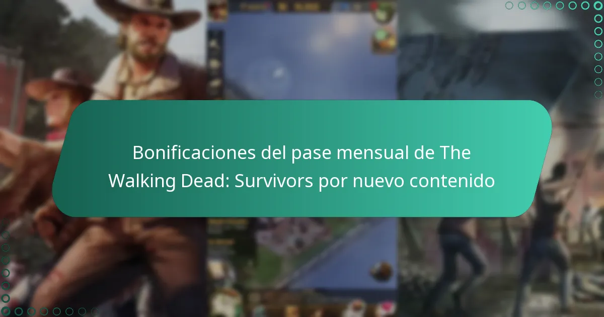 Bonificaciones del pase mensual de The Walking Dead: Survivors por nuevo contenido