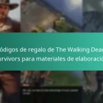 Códigos de regalo de The Walking Dead: Survivors para materiales de elaboración