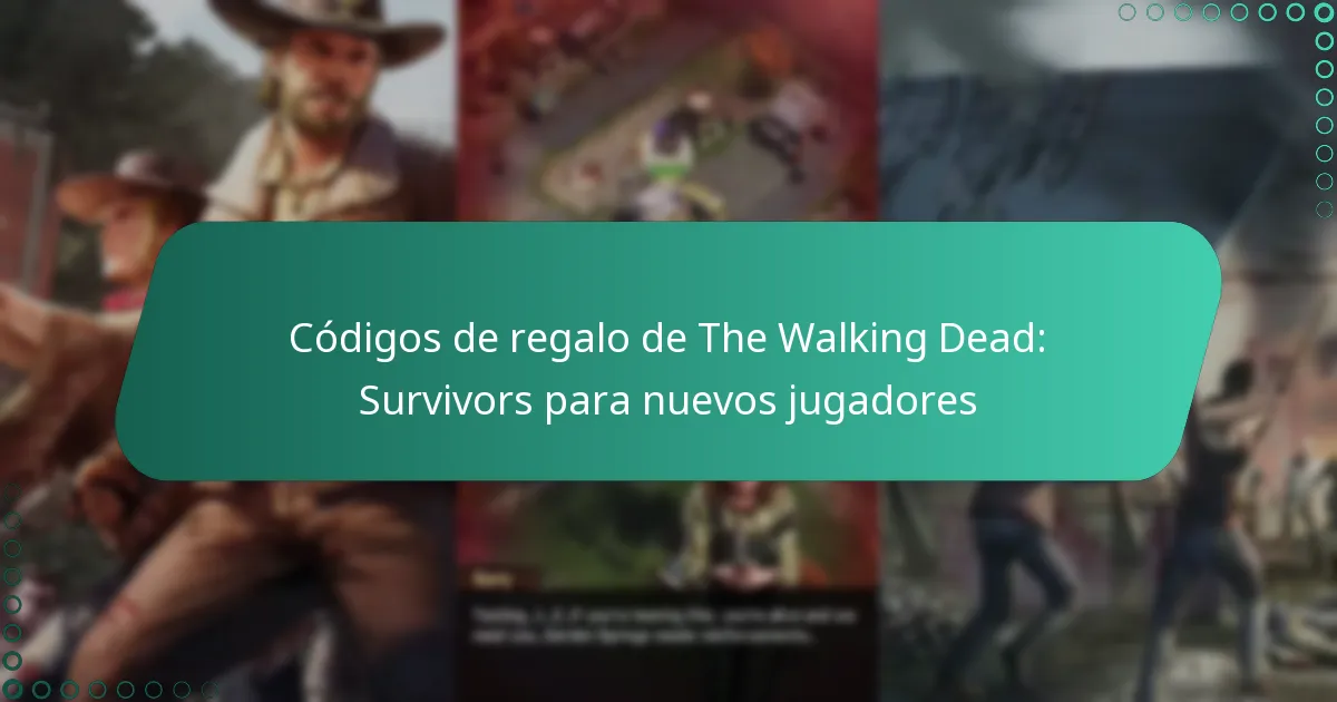 Códigos de regalo de The Walking Dead: Survivors para nuevos jugadores