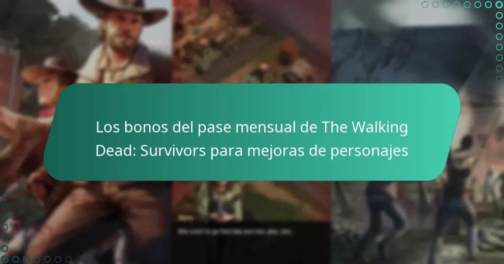 Los bonos del pase mensual de The Walking Dead: Survivors para mejoras de personajes