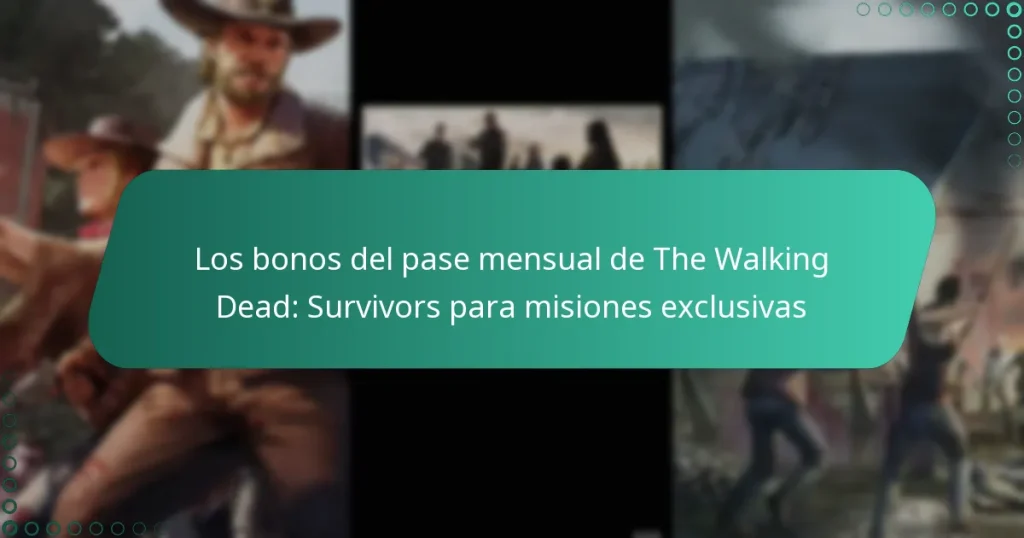Los bonos del pase mensual de The Walking Dead: Survivors para misiones exclusivas